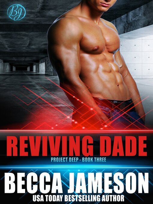 Title details for Reviving Dade by Becca Jameson - Available